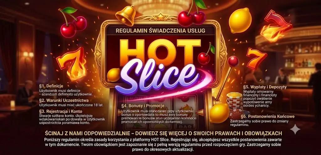 Warunki i zasady portalu Hot Slice Polska